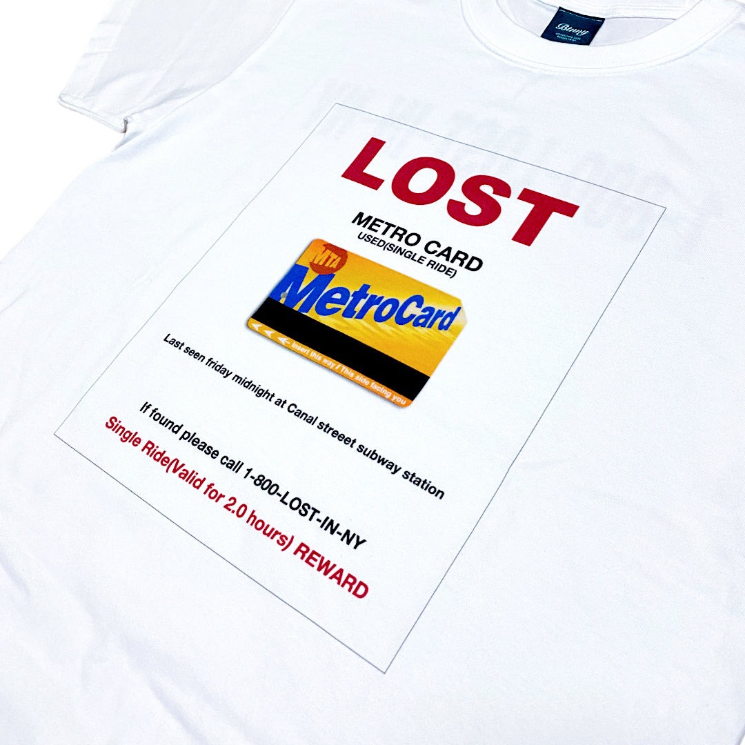 LOST IN NY (METRO CARD) S/S T-SHIRTS