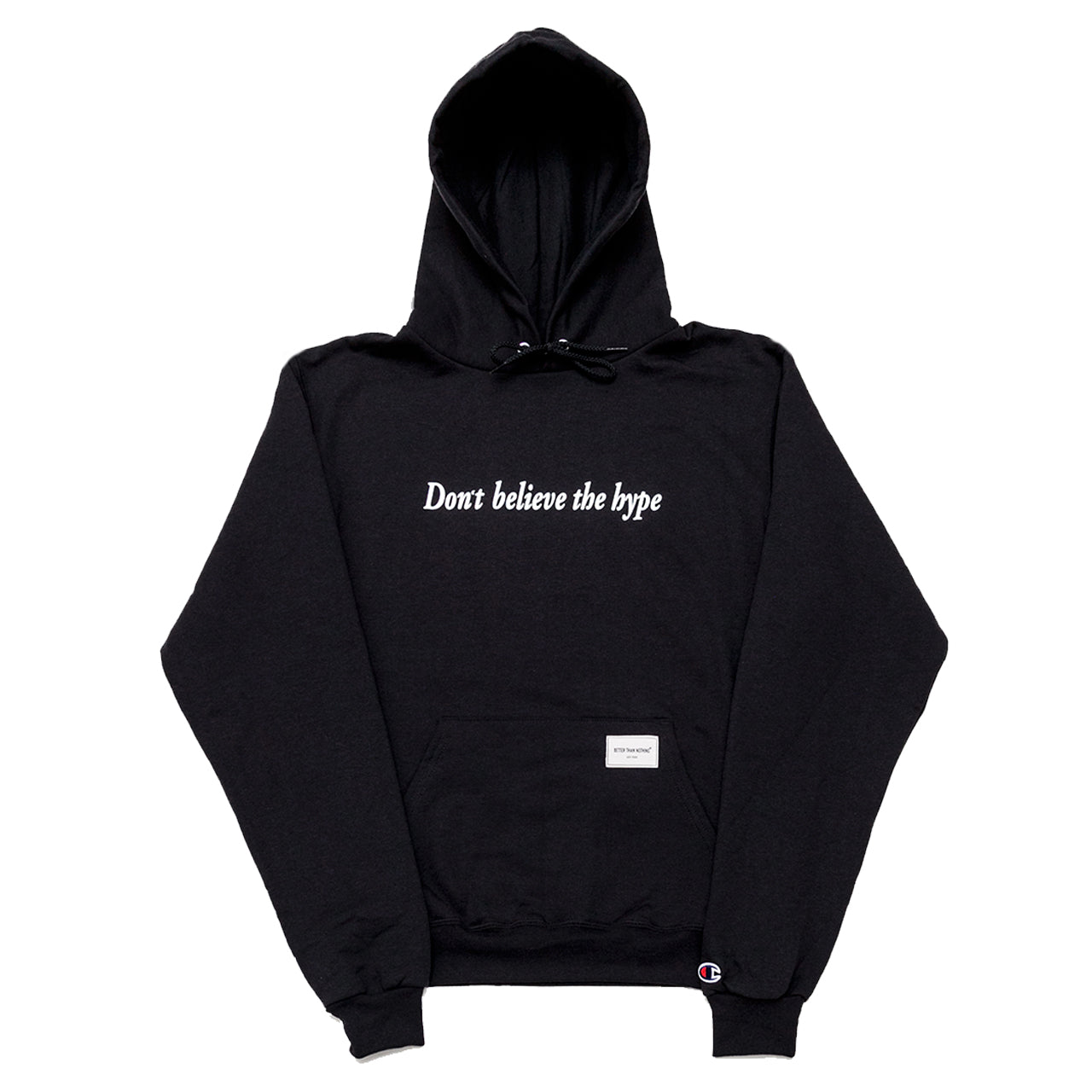 Don't Believe The Hype Pullover Hoodie